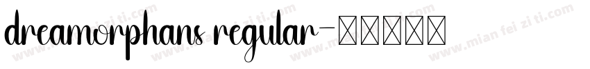 dreamorphans regular字体转换